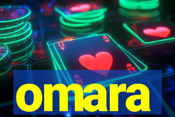 omara