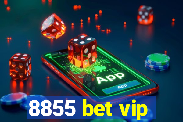 8855 bet vip