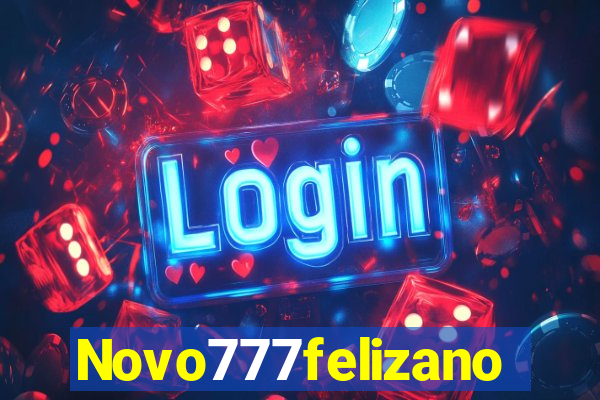 Novo777felizano