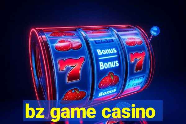 bz game casino