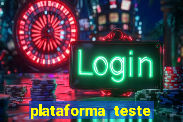 plataforma teste fortune tiger