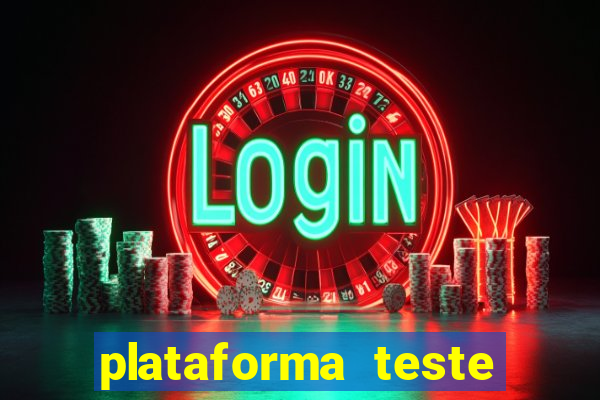 plataforma teste fortune tiger