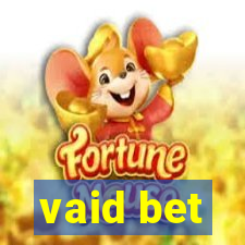 vaid bet