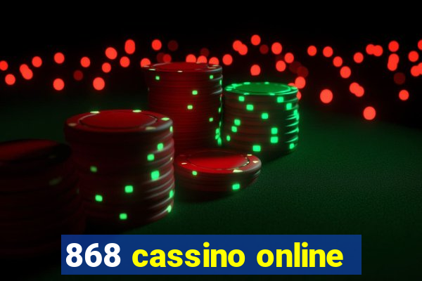 868 cassino online