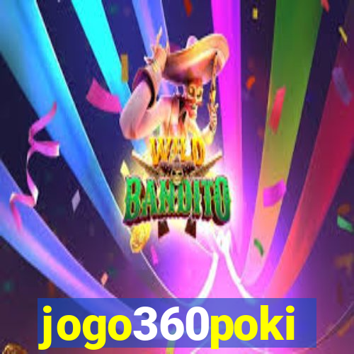 jogo360poki