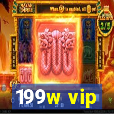 199w vip