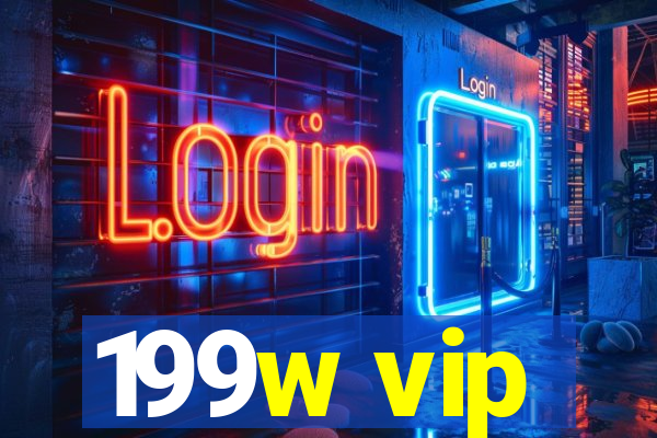 199w vip