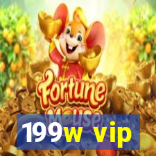 199w vip