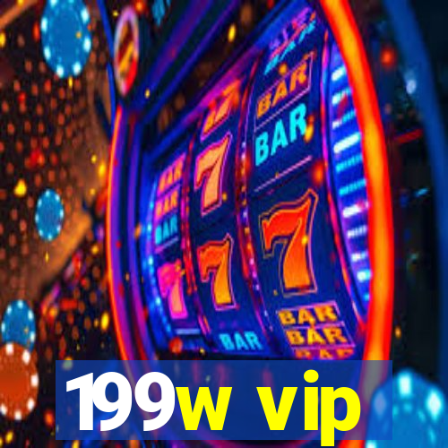 199w vip