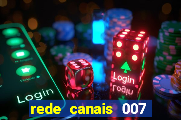rede canais 007 cassino royale