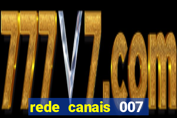 rede canais 007 cassino royale