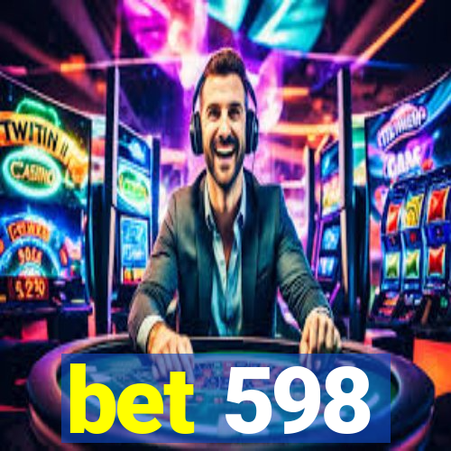 bet 598