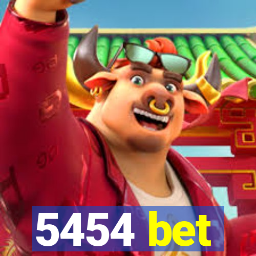 5454 bet