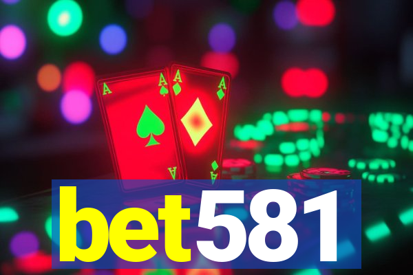 bet581