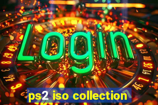 ps2 iso collection