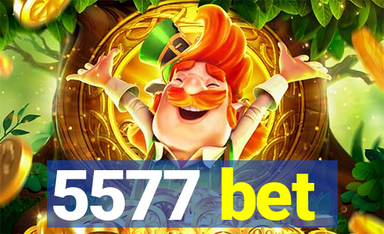 5577 bet