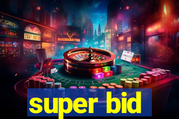 super bid