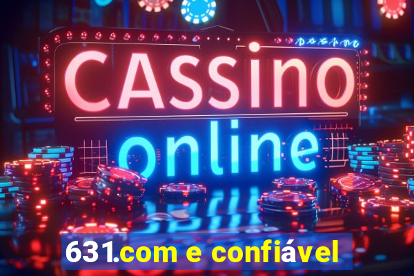 631.com e confiável