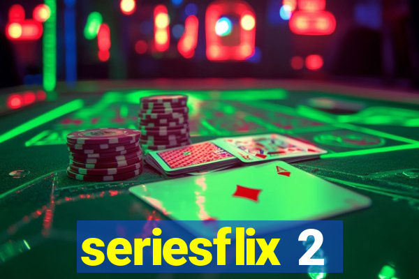 seriesflix 2