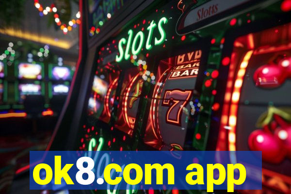 ok8.com app