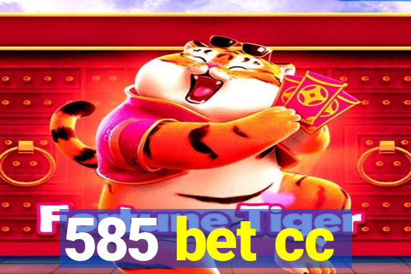 585 bet cc