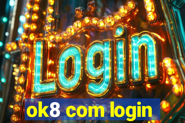 ok8 com login