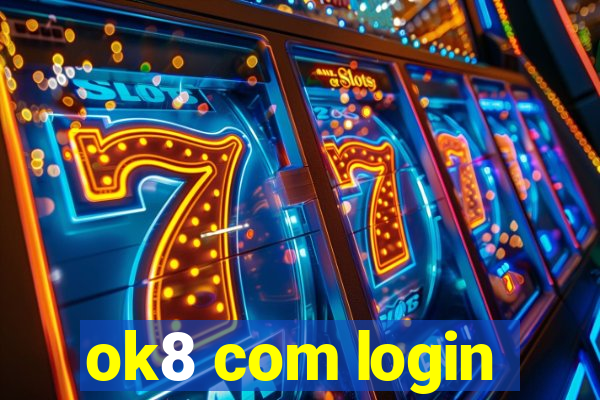 ok8 com login