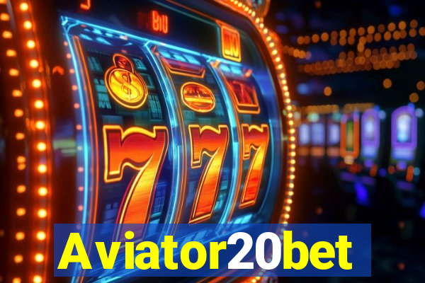 Aviator20bet