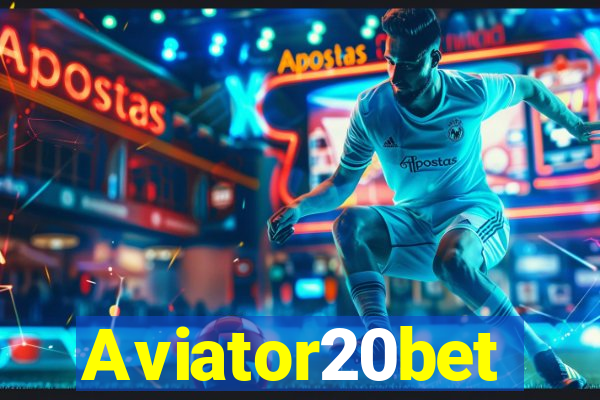 Aviator20bet