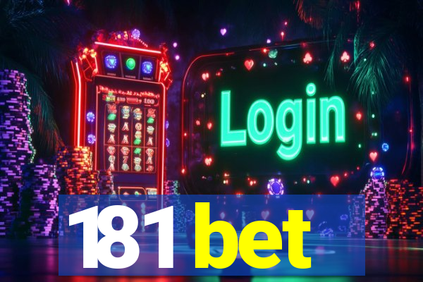 181 bet