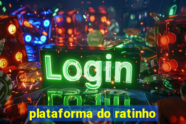 plataforma do ratinho