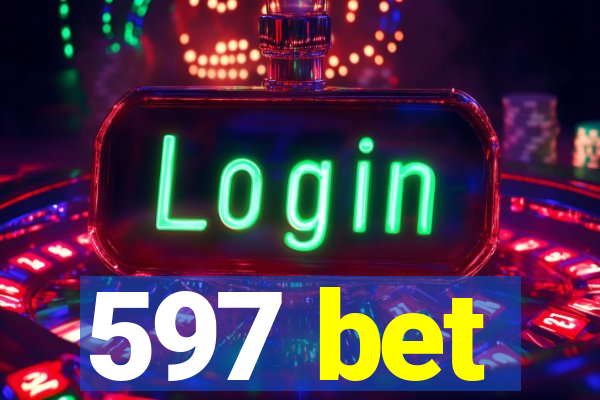 597 bet