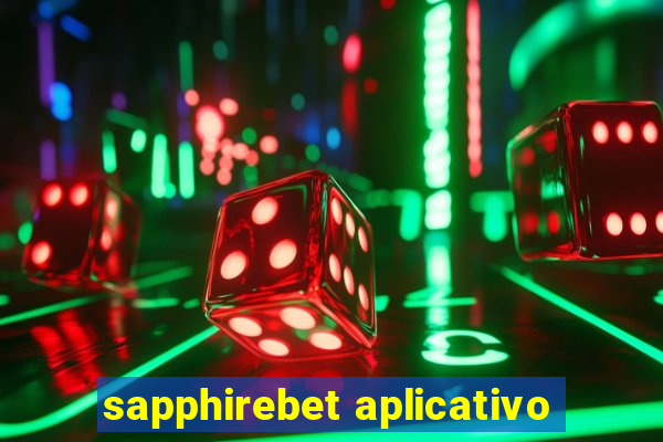 sapphirebet aplicativo