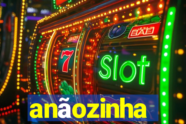 anãozinha
