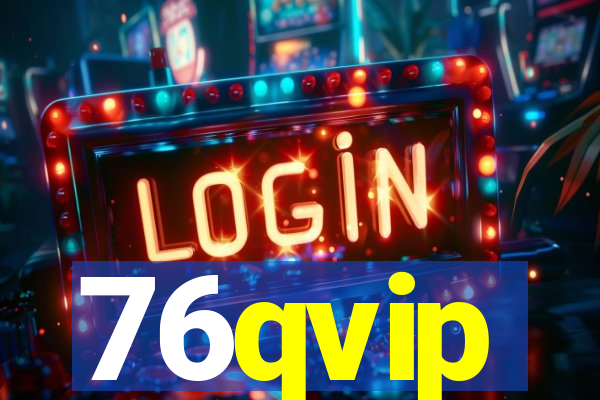 76qvip