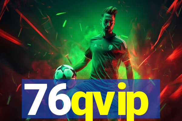 76qvip