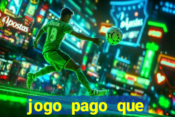 jogo pago que ganha dinheiro