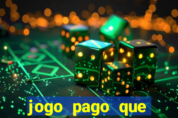 jogo pago que ganha dinheiro