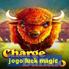 jogo luck magic