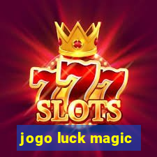 jogo luck magic