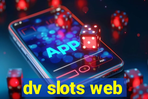 dv slots web