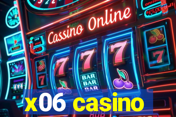 x06 casino