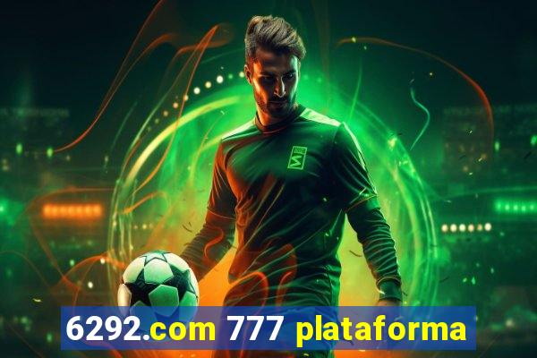 6292.com 777 plataforma