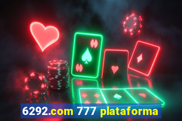6292.com 777 plataforma
