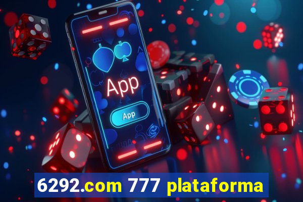 6292.com 777 plataforma