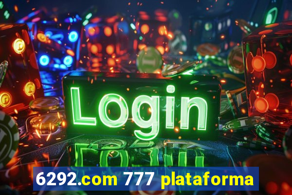 6292.com 777 plataforma