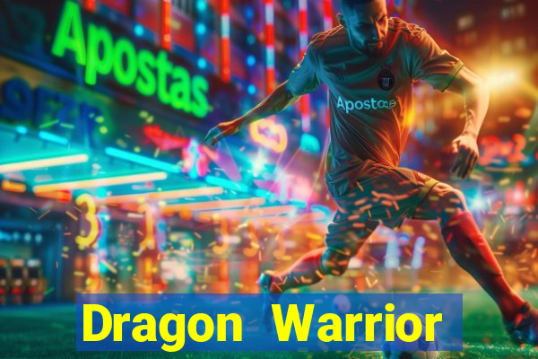 Dragon Warrior legend champion dinheiro infinito 2024