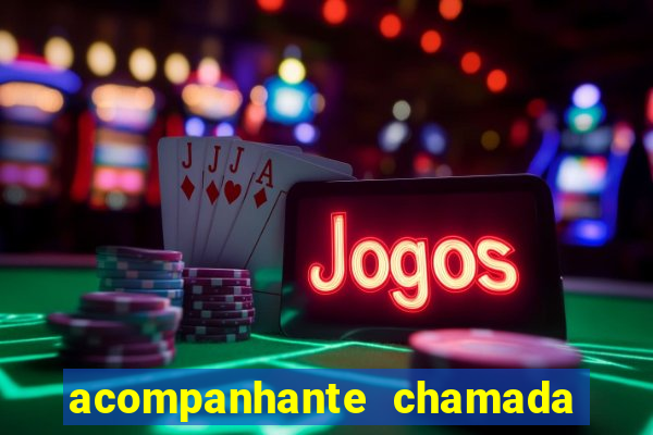 acompanhante chamada de video