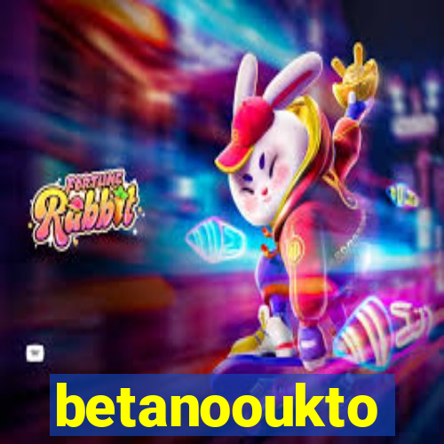 betanooukto