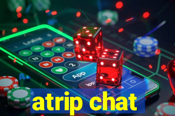 atrip chat